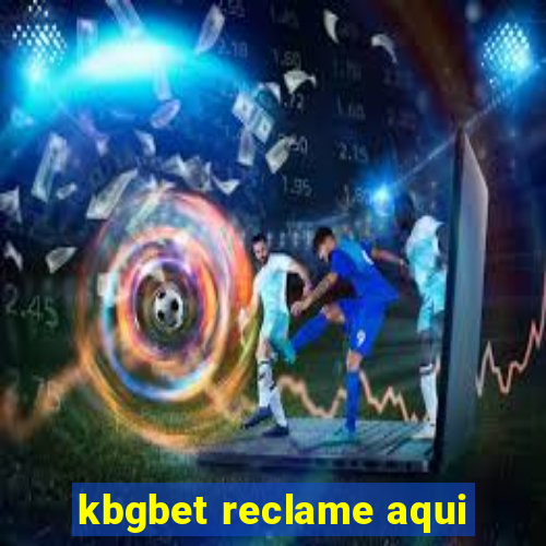 kbgbet reclame aqui